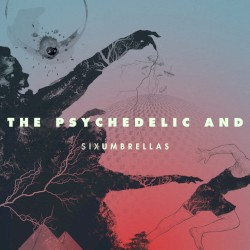 The Psychedelic And