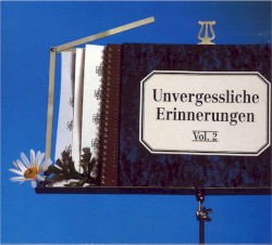 Unvergessliche Erinnerungen, vol. 2