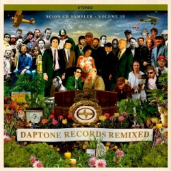 Scion CD Sampler, Volume 19: Daptone Records Remixed