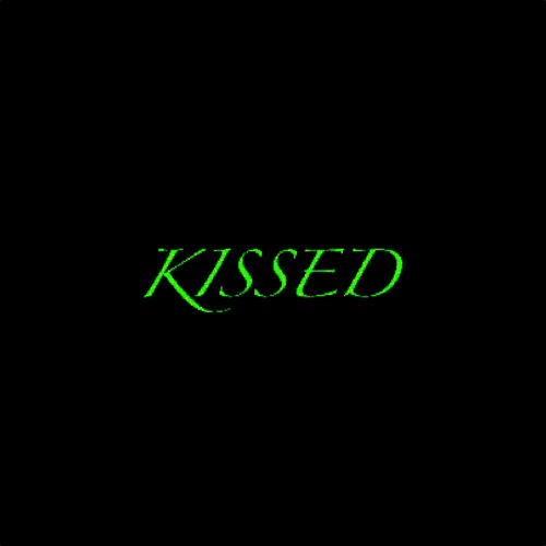 KISSED