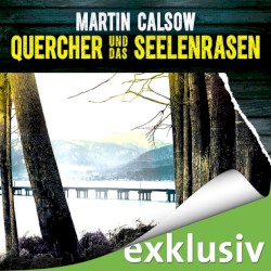 Quercher und das Seelenrasen