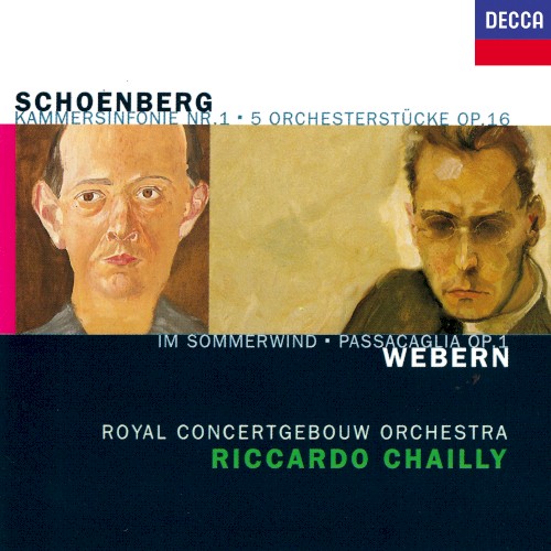 Schoenberg: Kammersinfonie Nr. 1 / 5 Orchesterstücke, op. 16 / Webern: Im Sommerwind / Passacaglia, op. 1