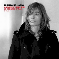 Quelques titres que je connais d’elle, Vol. 2