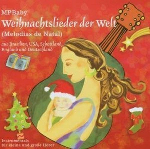 Weihnachtslieder der Welt (Melodias de Natal)