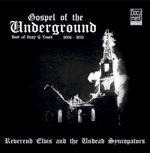 Gospel Of The Underground – Best Of Suzy Q Years 2003 – 2017