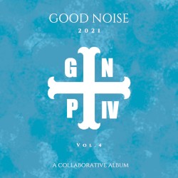 Good Noise: Vol 4