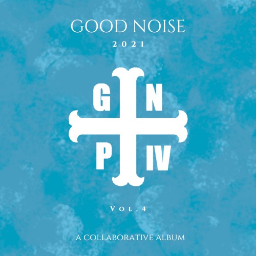 Good Noise: Vol 4