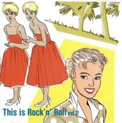 This Is Rock ’n’ Roll, Vol. 2
