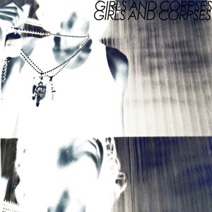 GIRLS AND CORPSES