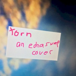 torn (ednaswap cover)