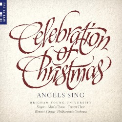 Celebration of Christmas: Angels Sing