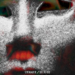 UNMASK/EXPOSE