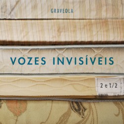 Vozes Invisíveis (2 e 1/2)