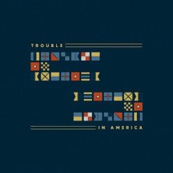 Trouble In America