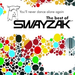 You'll Never Dance Alone Again: The Best of Swayzak
