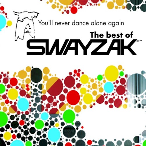 You'll Never Dance Alone Again: The Best of Swayzak