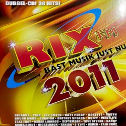 Rix FM - Bäst musik just nu 2011