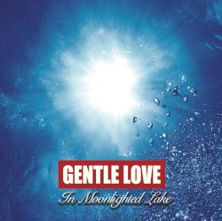 Gentle Love vol.3 -In Moonlighted Lake-