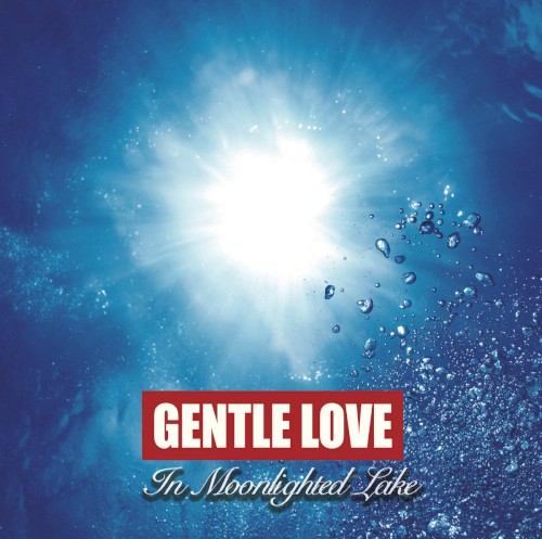 Gentle Love vol.3 -In Moonlighted Lake-