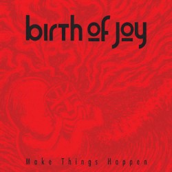 Make Things Happen