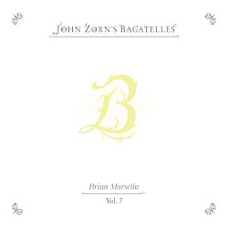 The Bagatelles, Vol. 7