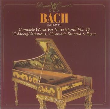 Complete Works for Harpsichord, Vol. 10: 'Goldberg-Variations' / Chromatic Fantasia & Fugue