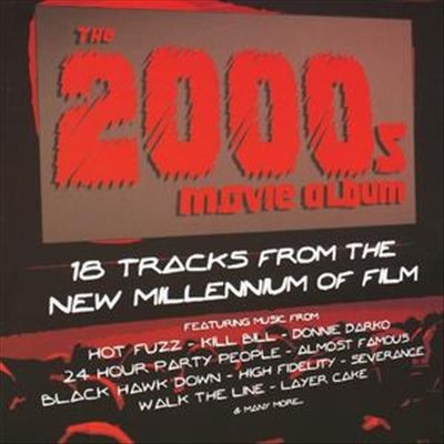 The 2000s Movie Album: 18 Tracks From the New Millennium of Film