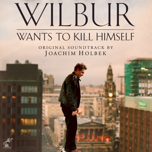 Wilbur Wants to Kill Himself (Original Score)