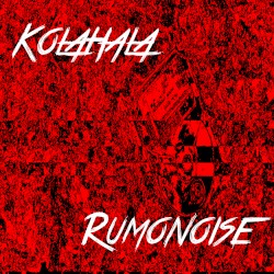Kolahala / Rumonoise