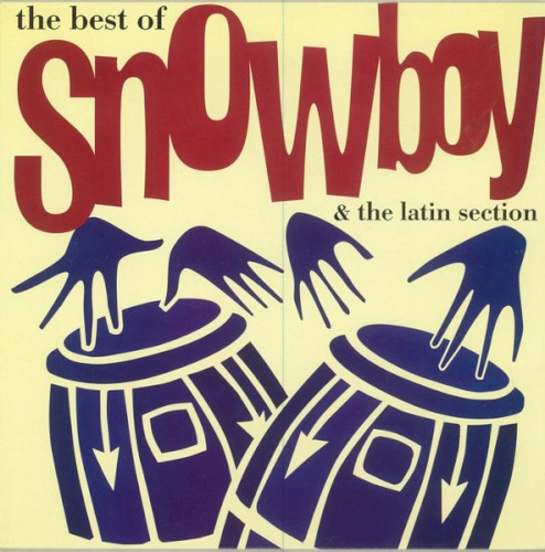 The Best Of Snowboy & The Latin Section
