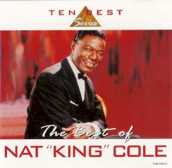 The Best Of Nat "King" Cole
