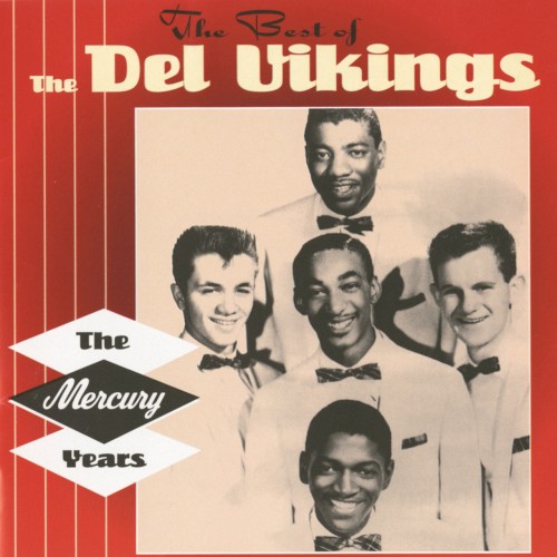 The Best of the Del Vikings: The Mercury Years