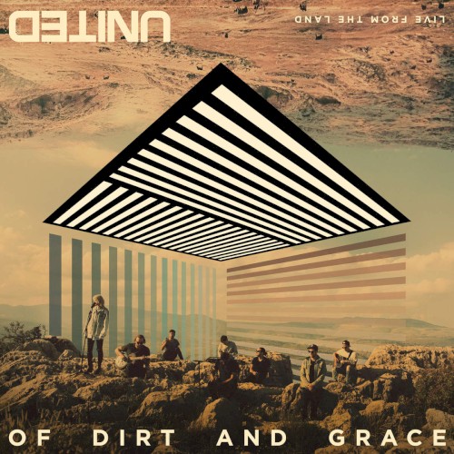 Of Dirt and Grace: Live From the Land