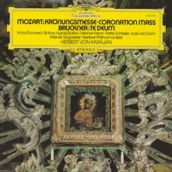 Mozart: Krönungsmesse / Bruckner: Te Deum