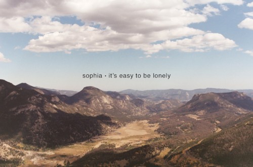 It's Easy to be Lonely