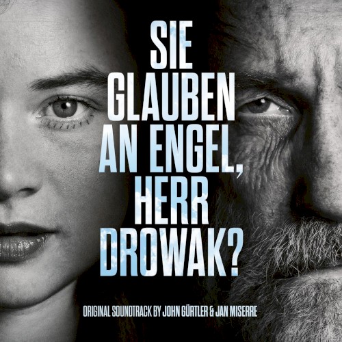 Sie glauben an Engel, Herr Drowak? (Original Soundtrack)