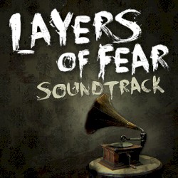 Layers of Fear