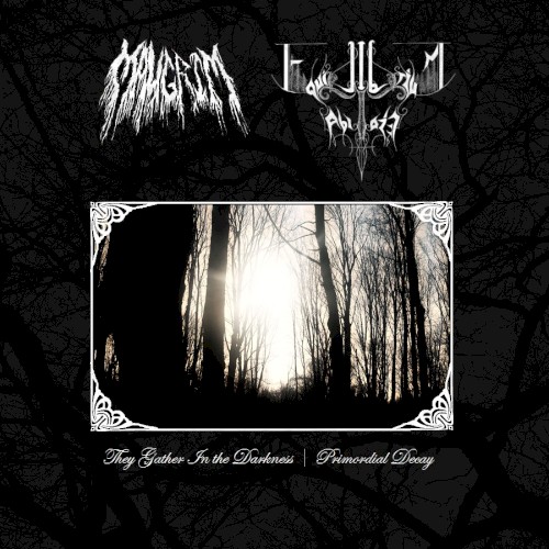They Gather in the Darkness / Primordial Decay
