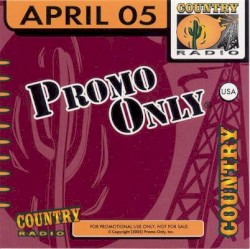 Promo Only: Country Radio, April 2005