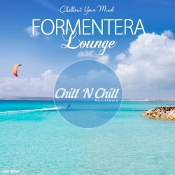 Formentera Lounge (Chillout Your Mind)