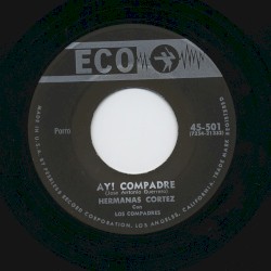 Ay! Compadre / Angustia de amor