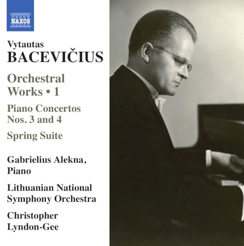 Orchestral Works 1: Piano Concertos nos. 3 and 4 / Spring Suite
