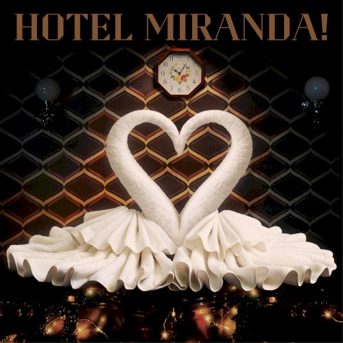 Hotel Miranda!