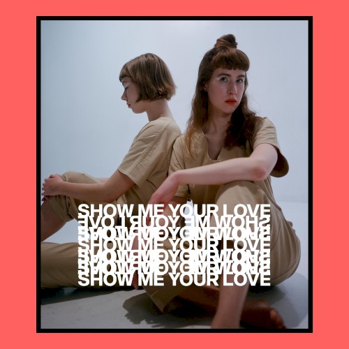 Show Me Your Love
