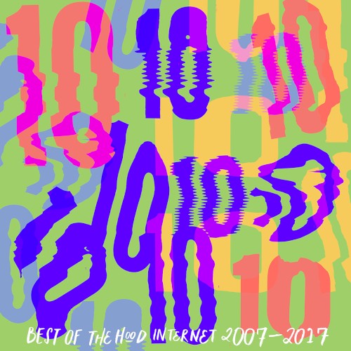 The Mixtape, Volume Ten: Best of The Hood Internet 2007–2017