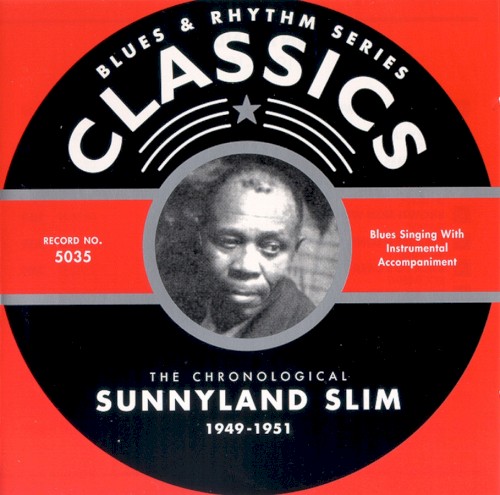 Blues & Rhythm Series: The Chronological Sunnyland Slim 1949-1951