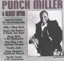 Punch Miller & Albert Wynn: Complete Recorded Works 1925-1930 in Chronological Order