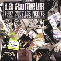 1997-2007 : Les Inédits