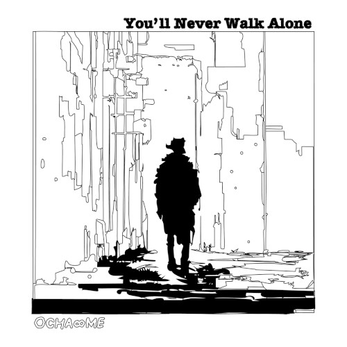 you’ll never walk alone