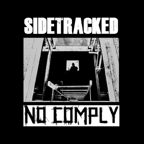 Sidetracked / No Comply